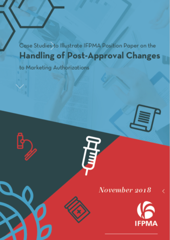 Case Studies to Illustrate IFPMA Position Paper on the Handling of Post-Approval Changes to Marketing Authorizations