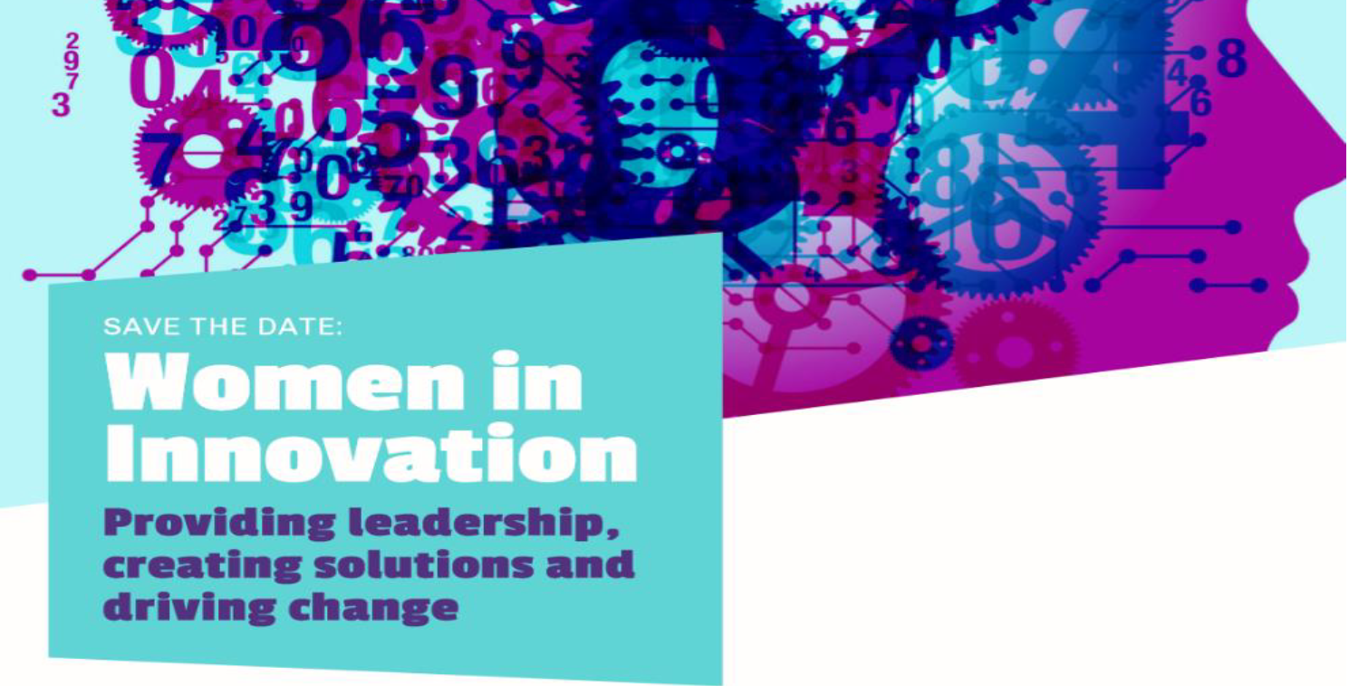 Women in Innovation: Providing leadership, creating solutions and driving change