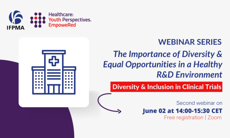 The Importance of Diversity & Equal Opportunities in a Healthy R&D Environment: Diversity & Inclusion in Clinical Trials